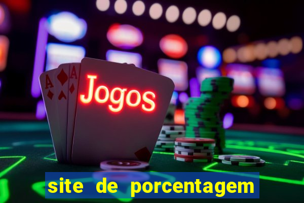 site de porcentagem de jogos slots